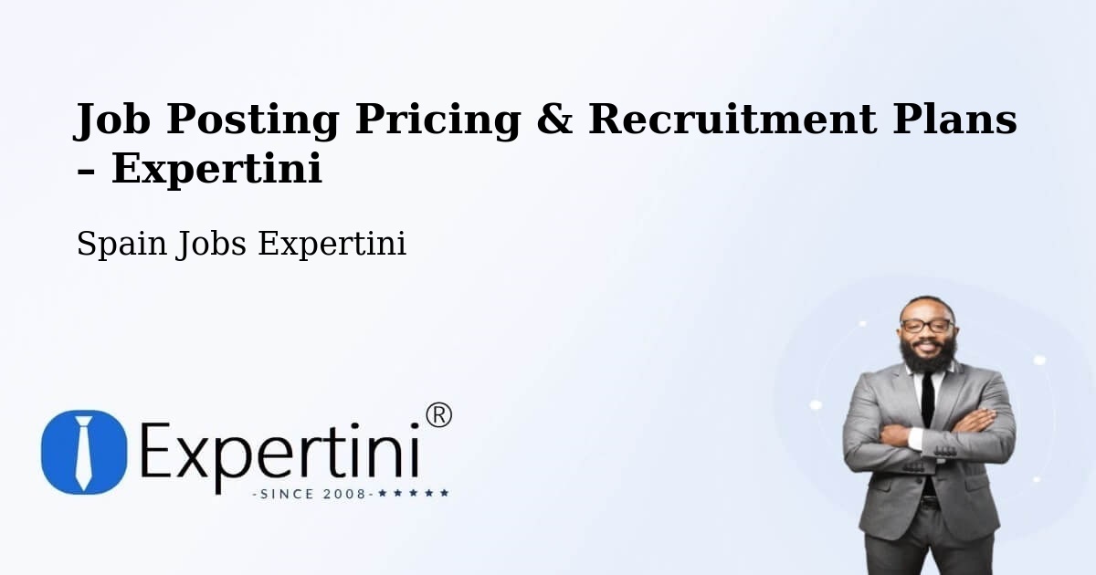 Job Posting Pricing & Recruitment Plans – Navalcarnero - Navalcarnero, Spain Jobs Expertini